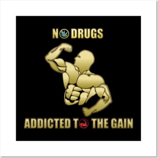 No Drugs Addicted to the Gain Sports Apparel Posters and Art